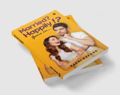 Married? Happily!? : Game on…