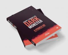 Journey Through the Dark Monster : A Primer on General Relativity and Black Holes