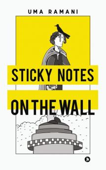 Sticky Notes on the Wall