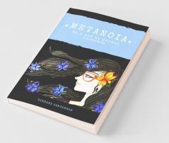 Metanoia: By A Not So Normal Poetress