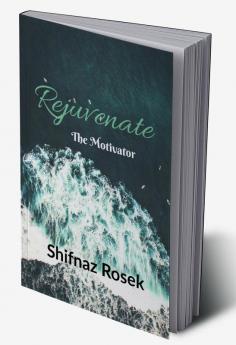 Rejuvenate : The Motivator