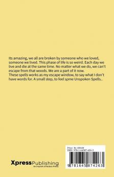 The Unspoken Spells: A Journey To Feel What We Lost..