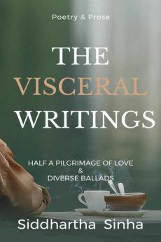 The Visceral Writings!