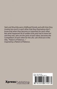 Patient Of Patience: It'S Not A Story It'S A Life...
