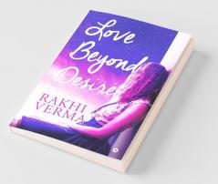 Love Beyond Desire