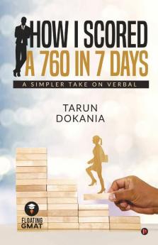 How I Scored A 760 In 7 Days: A Simpler Take On Verbal