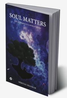 Soul Matters : Life experience in a series of quotes