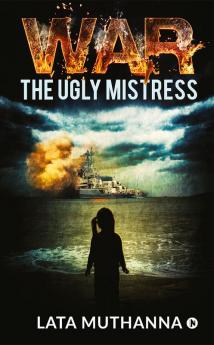 War – The Ugly Mistress