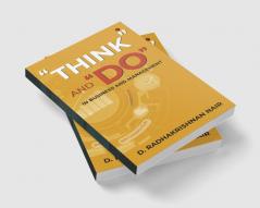 â€œThinkâ€¿ And â€œDoâ€¿ in Business and Management