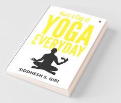 Have A Cup Of Yoga Everyday