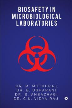 Biosafety in Microbiological Laboratories