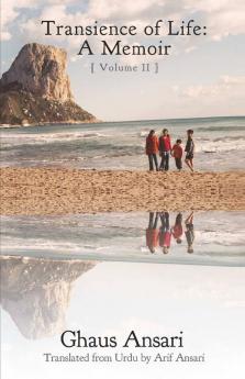 Transience Of Life: A Memoir : (Volume Ii)