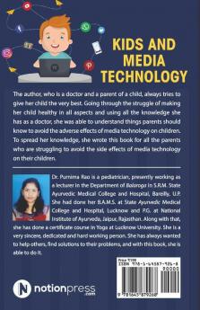 Kids And Media Technology: A Comprehensive Guide For Parents For All Round Development Of Their Kids In Ayurvedic Way