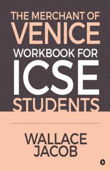 The Merchant Of Venice Workbook For Icse Students
