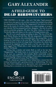 A Field Guide to Dead Birdwatchers (A Ted Snowe Fable)