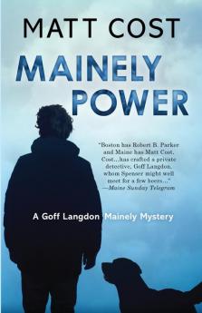 Mainely Power: 1 (A Goff Langdon Mainely Mystery)