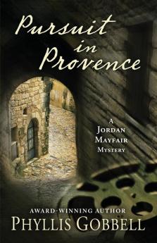 Pursuit in Provence: 1 (Jordan Mayfair Mystery)