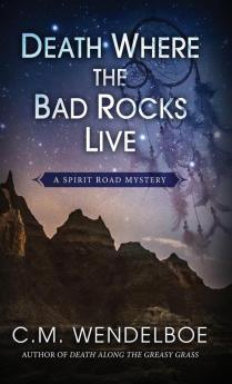 Death Where the Bad Rocks Live: 2 (Spirit Road Mystery)