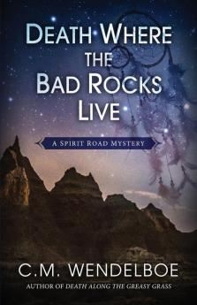 Death Where the Bad Rocks Live: 2 (Spirit Road Mystery)