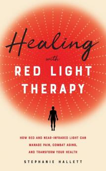 Healing with Red Light Therapy