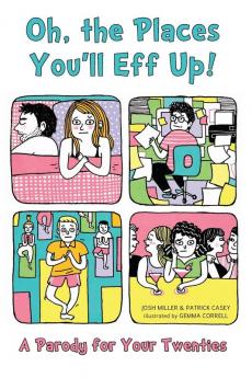 Oh the Places You'll Eff Up