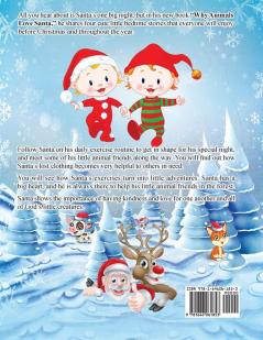 Why Animals Love Santa: Join Santa on his Adventures in the Forest