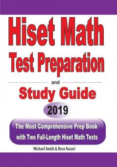 HiSET Math Test Preparation and study guide: The Most Comprehensive Prep Book with Two Full-Length HiSET Math Tests