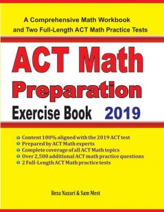 ACT Math Preparation Exercise Book: A Comprehensive Math Workbook and Two Full-Length ACT Math Practice Tests