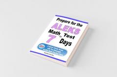 Prepare for the ALEKS Math Test in 7 Days