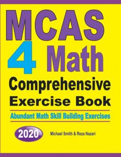 MCAS 4 Math Comprehensive Exercise Book: Abundant Math Skill Building Exercises