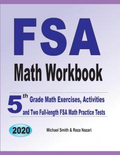 FSA Math Workbook: 5th Grade Math Exercises Activities and Two Full-Length FSA Math Practice Tests