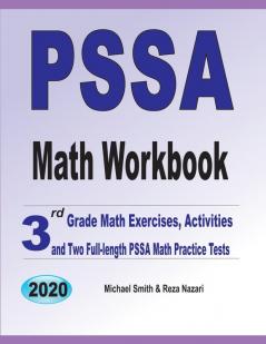 PSSA Math Workbook: 3rd Grade Math Exercises Activities and Two Full-Length PSSA Math Practice Tests