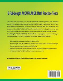 6 Full-Length Accuplacer Math Practice Tests: Extra Test Prep to Help Ace the Accuplacer Math Test