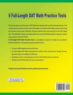 6 Full-Length DAT Math Practice Tests: Extra Test Prep to Help Ace the DAT Math Test