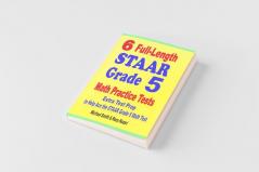 6 Full-Length STAAR Grade 5 Math Practice Tests