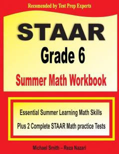 STAAR Grade 6 Summer Math Workbook