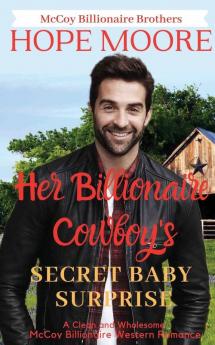 Her Billionaire Cowboy's Secret Baby Surprise: 4 (McCoy Billionaire Brothers)