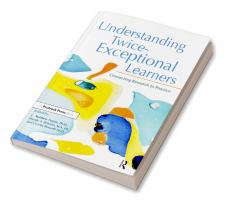 Understanding Twice-Exceptional Learners