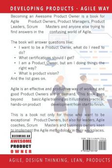 Becoming an Awesome Product Owner: Developing Products in the Agile Way: 1 (Agile Product Development)