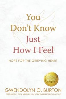 You Don't Know Just How I Feel