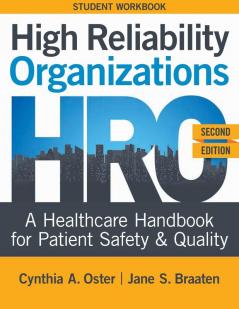 WORKBOOK for High Reliability Organizations Second Edition
