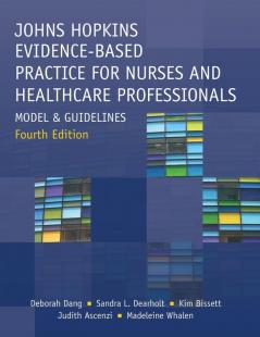 Johns Hopkins Evidence-Based Practice for Nurses and Healthcare Professionals Fourth Edition
