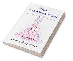 Why Do I Hate Chemistry? : The story of my first crush