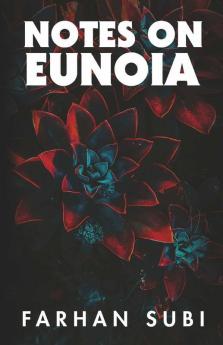 Notes On Eunoia