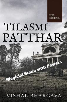 Tilasmi Patthar : Magical Patthar