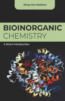 Bioinorganic Chemistry A Short Introduction