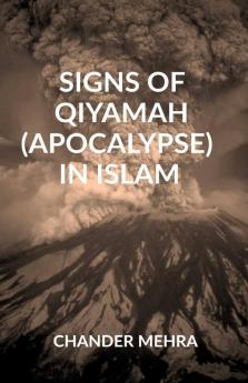 Signs Of Qiyamah (Apocalypse) In Islam