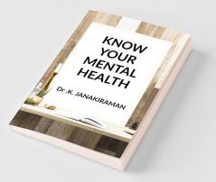 Know Your Mental Health: Psychological Terms And Facts
