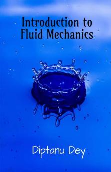 Introduction To Fluid Mechanics