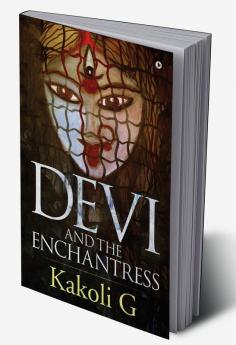 Devi and the Enchantress